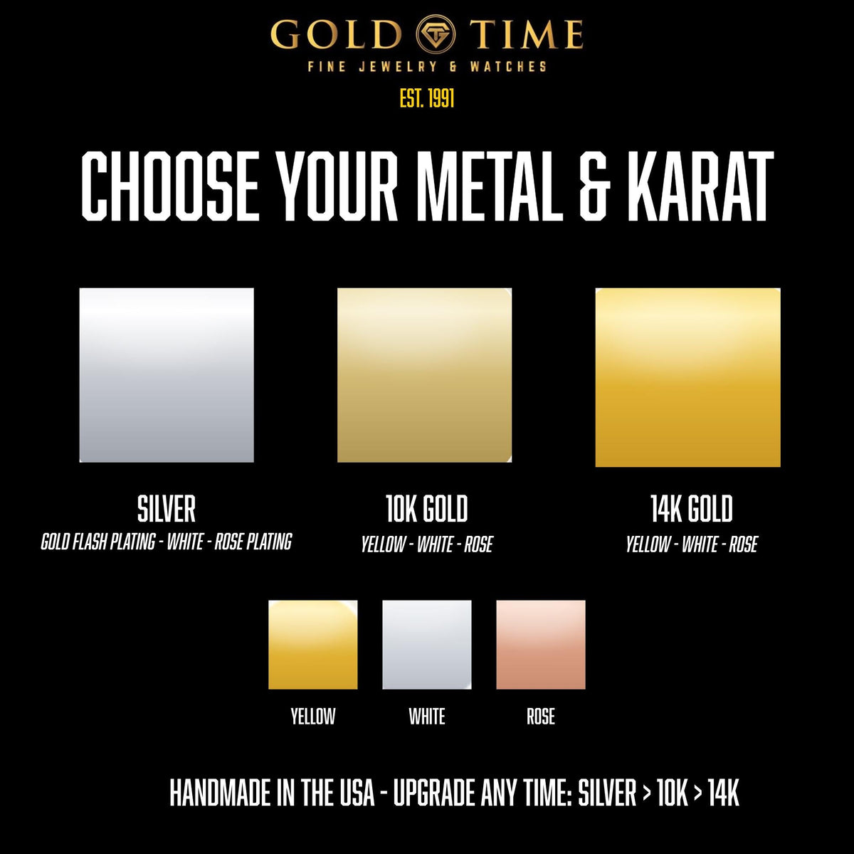 A black promotional graphic for Gold Time jewelry and watches showing metal and karat options. Large white text reads 'CHOOSE YOUR METAL & KARAT' above three gold-tone swatches labeled Silver, 10K Gold, and 14K Gold, with smaller yellow/white/rose swatches below.
