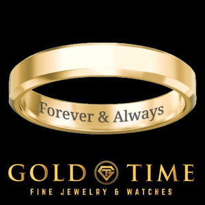 Yellow gold beveled band engraved inside with Forever & Always